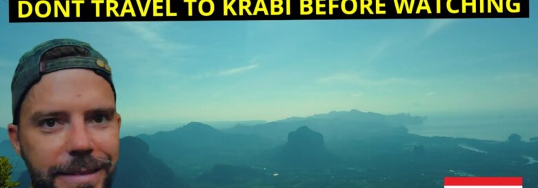 KRABI THAILAND 🇹🇭 TOP 5 SCAMS Plus Dragon Crest Mountain Hike
